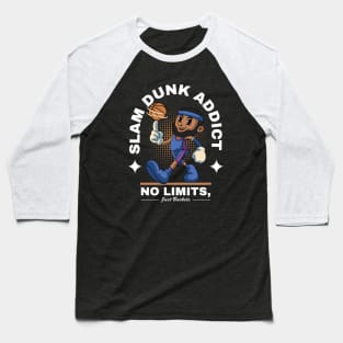 Slam Dunk Addict Baseball T-Shirt